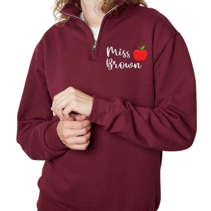Custom Teacher Sweatshirt, Embroidered Teacher Quarter Zip Sweatshirt