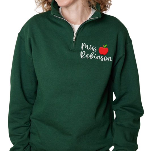 Custom Teacher Sweatshirt, Embroidered Teacher Quarter Zip Sweatshirt